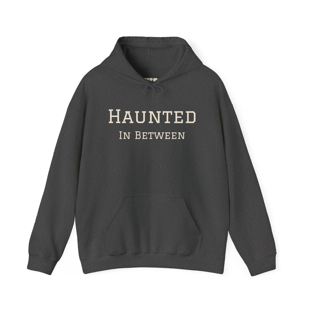 Haunted In Between Hoodie